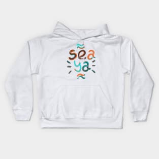 Sea Ya Kids Hoodie